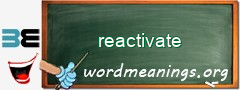 WordMeaning blackboard for reactivate